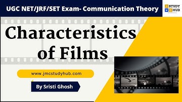 Characteristics of Films | Early Films and Contemporary Films | Films & Visual Communication | JMC