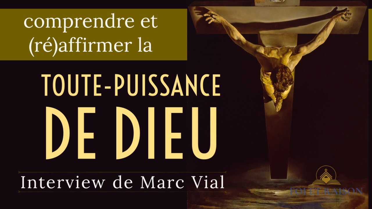 Pour une théologie de la toutepuissance de Dieu (Marc Vial) YouTube