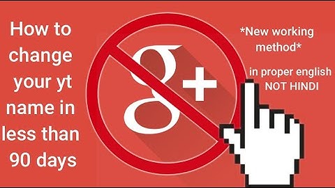 How to change your youtube name before 90 days without using google plus *easy method*