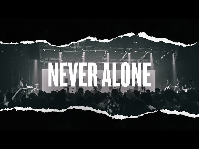 Hillsong Young & Free - Never Alone