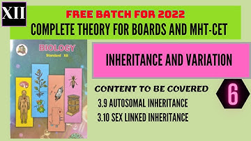 Inheritance and Variation / NEW SYLLABUS/ 12th Maharashtra board/ Part 6/ EXPLANATION IN HINDI