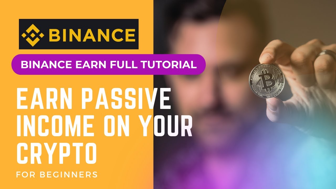 How to make money with Crypto Passive Income || Binance Earn Full ...