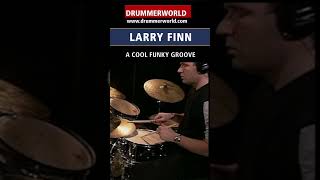 Larry Finn Drum Lesson: A FUNKY GROOVE - #larryfinn  #drummerworld