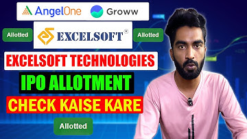Excelsoft Technologies IPO Allotment Check Kaise Kare | Today Excelsoft IPO Allotment & GMP Update 