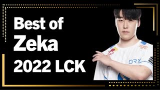Best of Zeka 2022 LCK Montage｜2022 제카 LCK 매드무비
