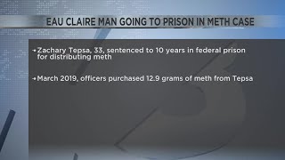 Eau Claire Man Going To Federal Prison In Meth Case