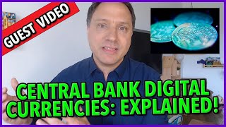 Guest Video: Central Bank Digital Currencies Explained! #cbdc @freepoliticalprisoners