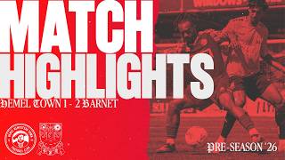 MATCH HIGHLIGHTS | Hemel Town 1-2 Barnet | Spencer McCall Invitational Trophy | Pre-Season '26