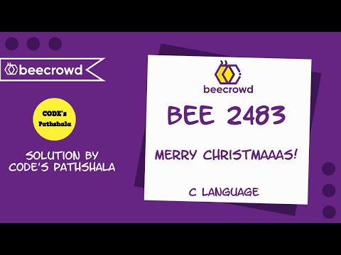 Beecrowd Problem 2483 - "Merry Christmaaas.!" solution | C language
