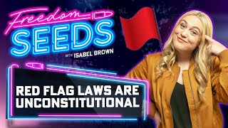 Red Flag Laws Are Unconsutional