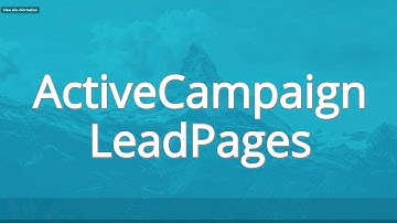 ActiveCampaign LeadPages How To Integrate