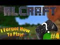I Forgot How To Play! - Minecraft RLCraft [4]