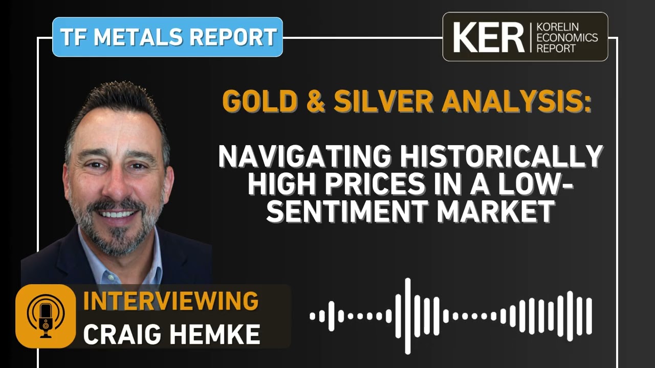 Craig Hemke - Gold & Silver: Navigating Historically High Prices in a Low-Sentiment Market