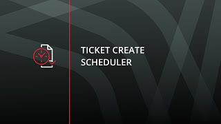 Ticket Create Scheduler — Add-ons for ((OTRS)) Community