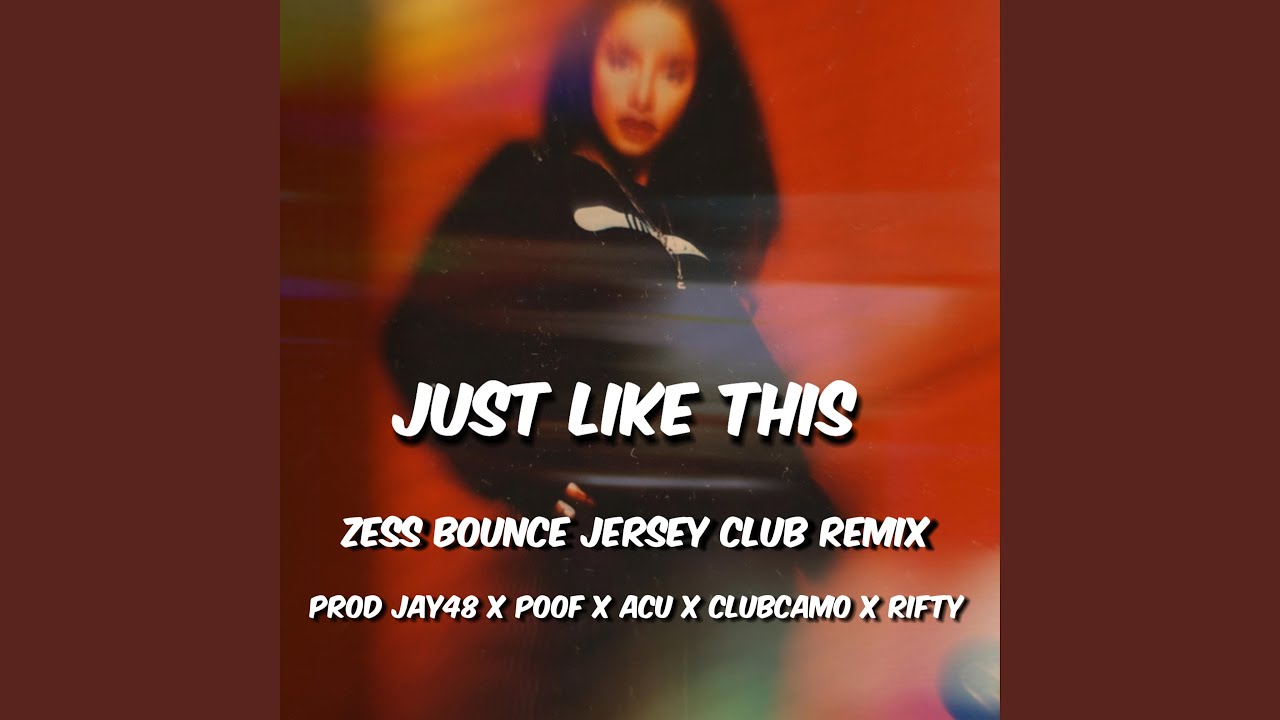 Just Like This (feat. ClubCamo, Rifty, Acu & Poof)