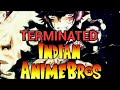 Indian animebros channel terminated