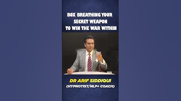 Box Breathing Your Secret Weapon to Win the War Within #hypnosis #motivation #drarifsiddiqui