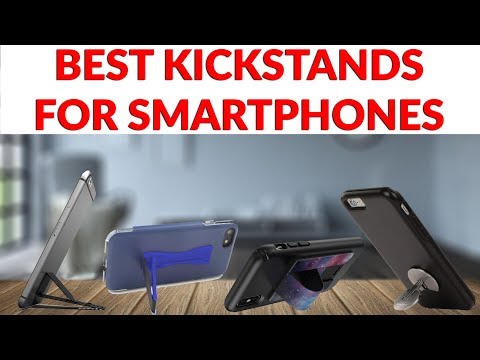 Best Kickstands for Any Smartphone or Smartphone Case Including iPhone XS Galaxy S10 & More