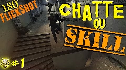 Lucky Luke Shot (Jump+FlickShot+One Tap) ~ Chatte ou Skill? #1 CS:GO