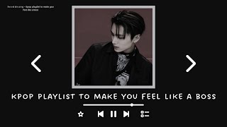 kpop playlist to make you feel like a boss screenshot 2