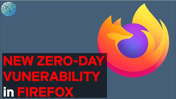 URGENT: Critical Firefox Zero-day Vulnerability – Update Now!