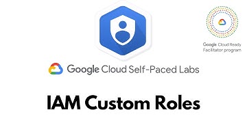 IAM Custom Roles | Security & Identity Fundamentals | QwikLabs - [GSP190]