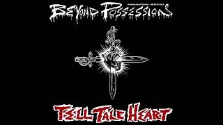 Watch Beyond Possession Tell Tale Heart video