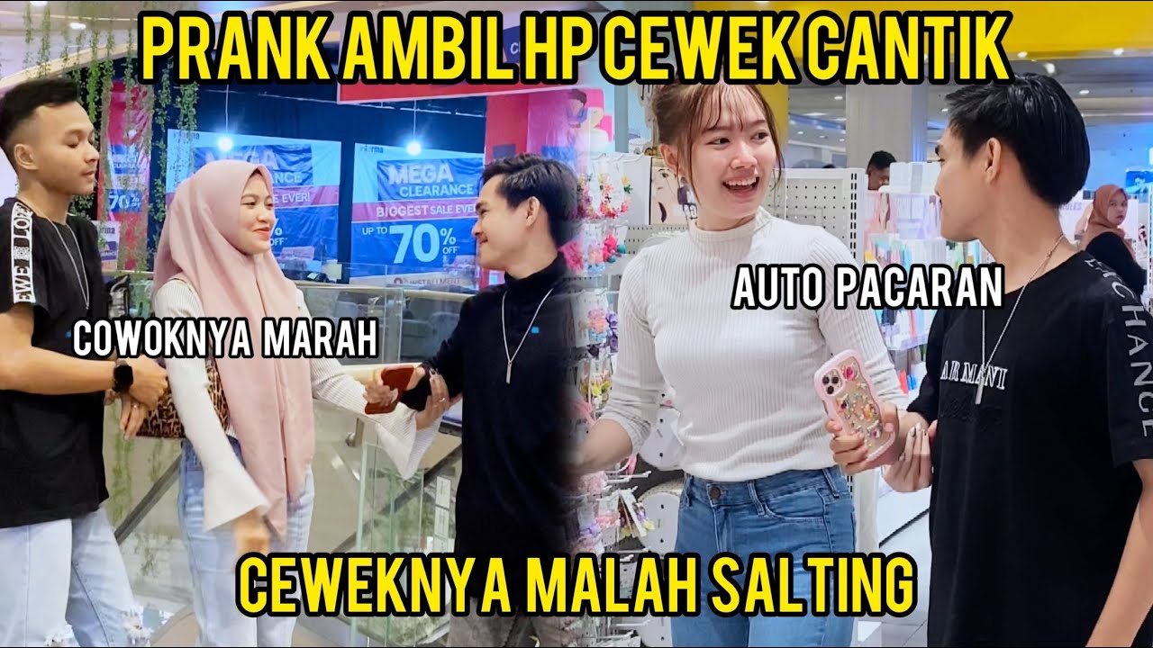 PRANK AMBIL HP CEWEK CANTIK MALAH SALTING CEWEKNYA