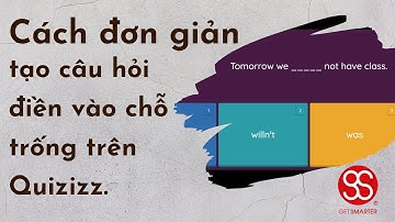 App3.2.3: Cách đơn giản tạo câu hỏi điền vào chỗ trống trên Quizizz.