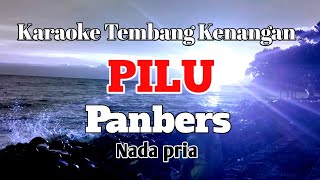 Video thumbnail of "PILU - Panbers | Karaoke nada pria | Lirik"