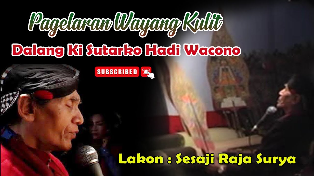 PAGELARAN WAYANG KULIT DALANG KI SUTARKO HADI WACONO - LAKON SESAJI RAJA SURYA
