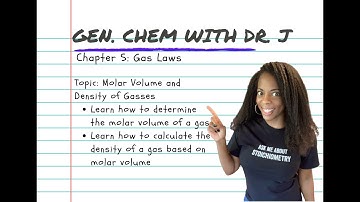 Molar Volume and Density of Gasses | Gen. Chem with Dr. J