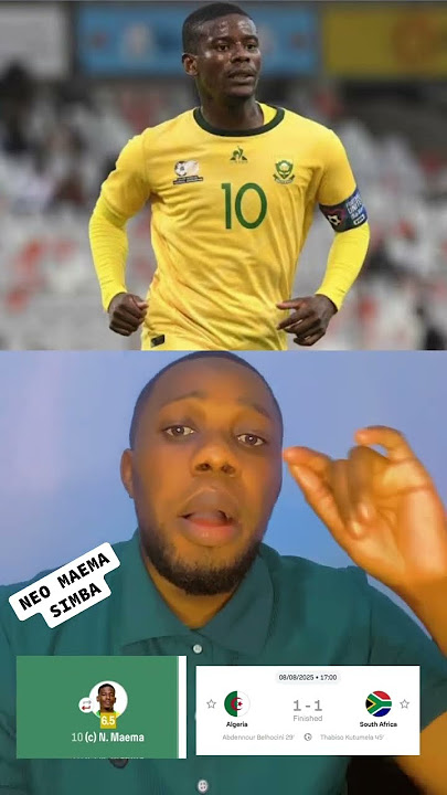 Usajili Mpya Wa Simba (NEO MAEMA) Moto Wake Ni Hatari Mechi Ya South Africa vs Algeria