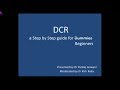 Dcr a step by step guide for beginners 22 may 2017