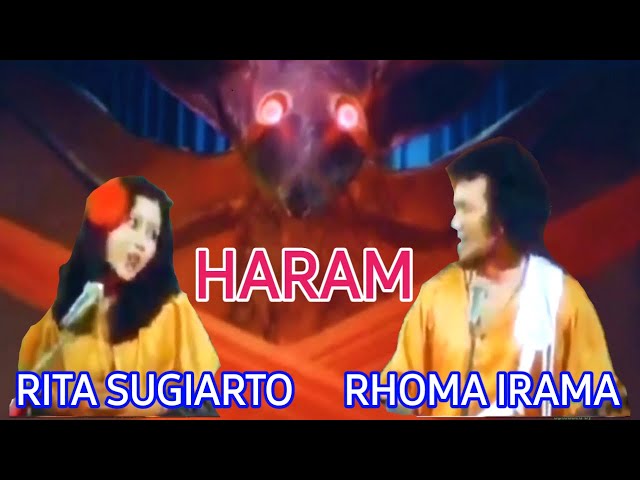 Haram - Rhoma Irama ft Rita Sugiarto stf perjuangan dan do'a class=