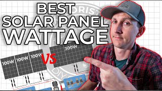 Best Wattage of Solar Panel for a DIY Camper Electrical System (and why there isn't a 'best' one)