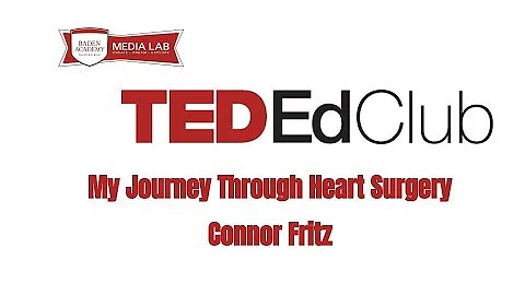 My Journey Through Heart Surgery - Connor Fritz - ...
