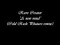Rave Creator - A new mind ( Cold Rush Phuture remix )