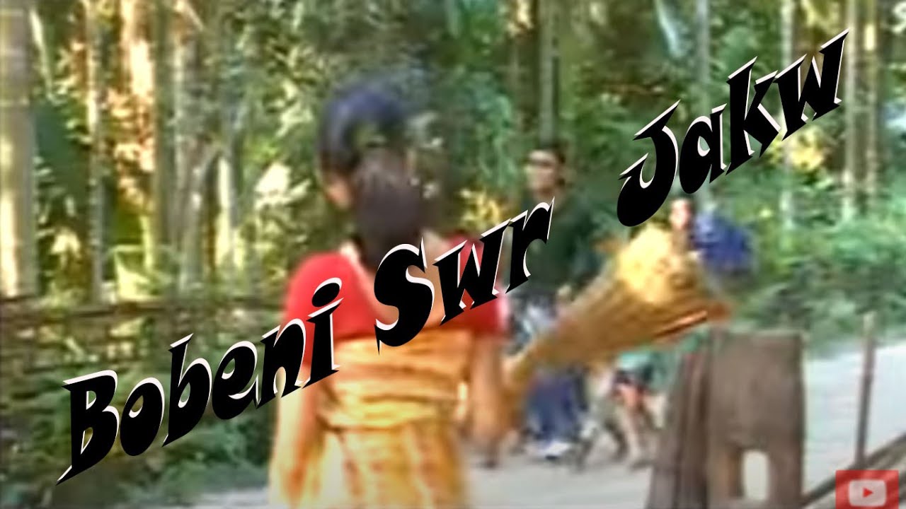Bobeni Swr Jakw Bwi Sengraya  Old Bodo Song