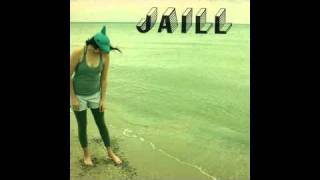 Video thumbnail of "Jaill- Thats how we burn"