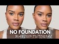 NO FOUNDATION Makeup Tutorial | Easy Everyday Makeup