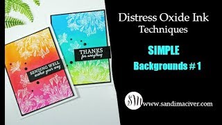 Distress Oxide Ink Techniques - Simple Backgrounds #1