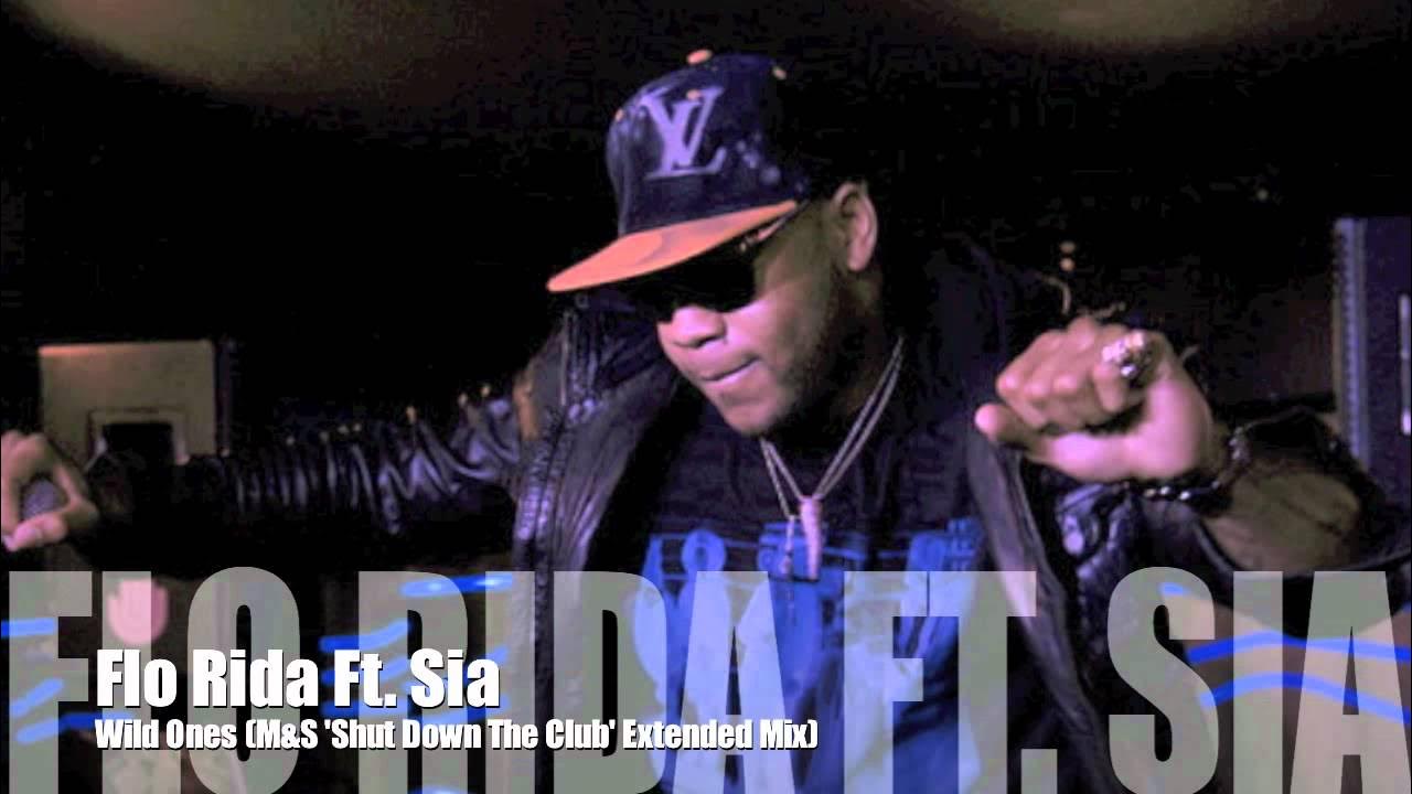 Flo Rida Ft. Sia - Wild Ones (M&S 'Shut Down The Club' Extended Mix) Flo Rida Ft. Sia - Wild Ones (M&S 'Shut Down The Club' Extended Mix)