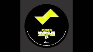Ruben Mandolini - Abduction (Original Mix) [Snatch! Records]