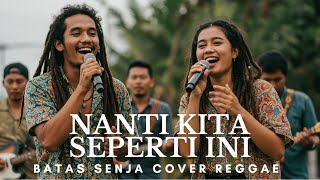 Download Lagu Nanti Kita Seperti Ini – Batas Senja (Reggae Cover ) | Versi Santai \u0026 Penuh Rasa MP3 Download Lagu Nanti Kita Seperti Ini – Batas Senja (Reggae Cover ) | Versi Santai \u0026 Penuh Rasa MP3