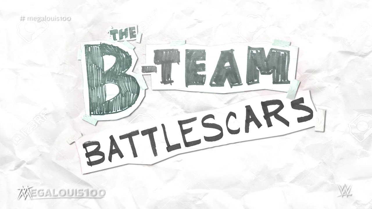 2018 The B Team Official WWE Theme Song   Battlescars with download link and lyrics