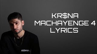 KR$NA - Machayenge 4 | Official Lyrics Video