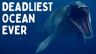 Late Cretaceous Oceans Were A Pure Nightmare HORROR