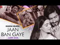 Jaan ban gaye  lofi mix  khuda haafiz  vidyut jammwal shivaleeka o  dj raahul pai  deejay rax