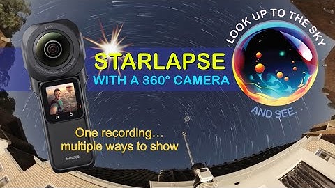 360° Starlapse multiple ways to show | Insta360 One RS 1-inch 360 edition